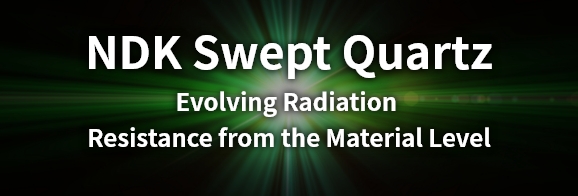 NDK Swept Quartz Evolving Radiation Resistance from the Material Level